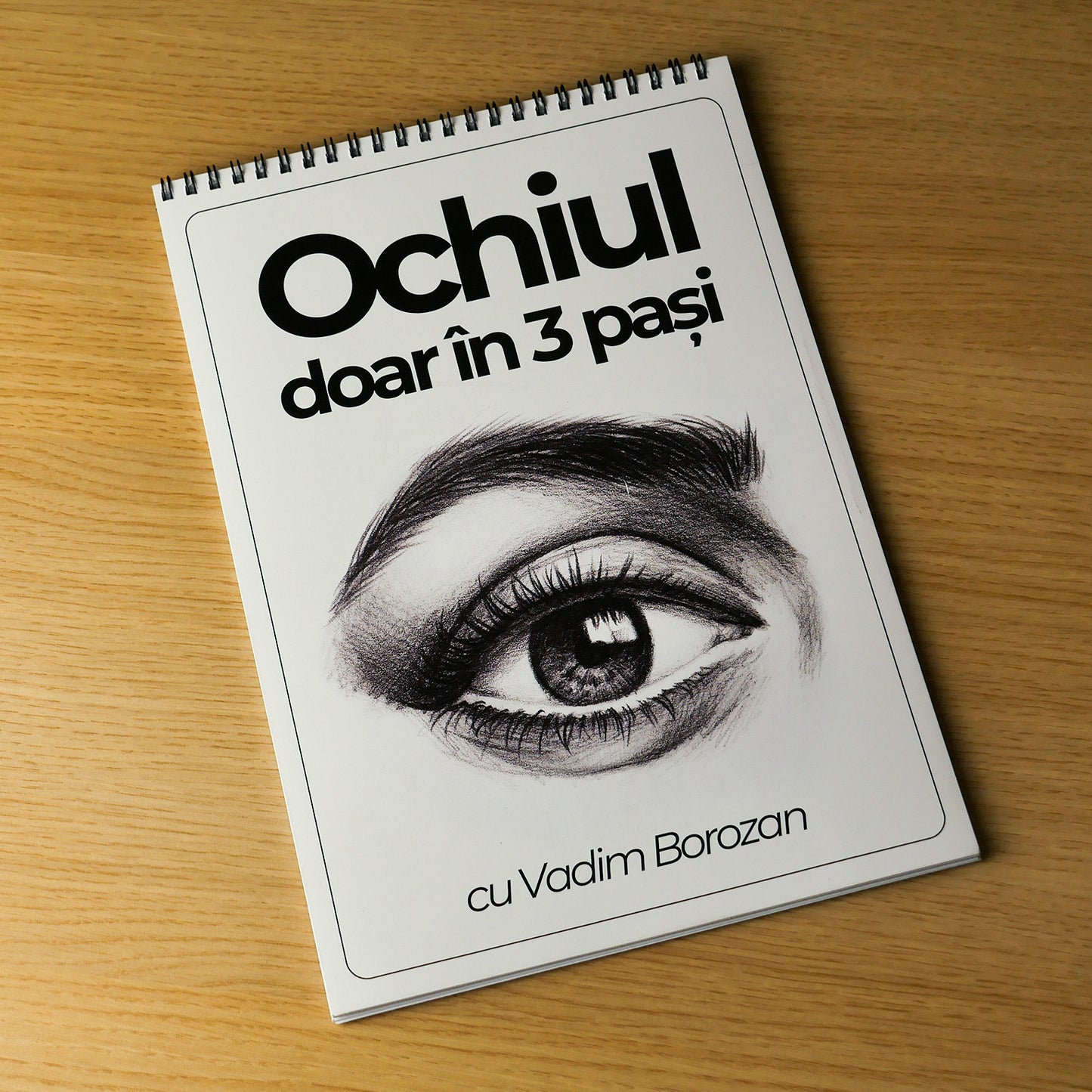 Ochiul doar în 3 pași